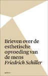 Friedrich Schiller, Friedrich von Schiller - Brieven over de esthetische opvoeding van de mens