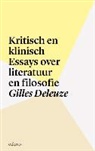 Gilles Deleuze - Kritisch en klinisch