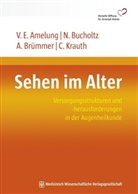 Volker Eric Amelung, Anika Brümmer, Nina Bucholtz, Christian Krauth - Sehen im Alter