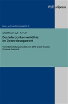 Matthias M Arndt, Matthias M. Arndt, Petr Buck-Heeb, Petra Buck-Heeb, Meder, Meder - Das Interbankenverhältnis im Überweisungsrecht