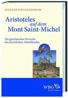 Gougue, SYLVAIN GOUGUENHEIM, Martin Kintzinger, Jochen Grube - Aristoteles auf dem Mont Saint-Michel