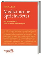 Helmut A Seidl, Helmut A (Prof. Dr.) Seidl, Helmut A. Seidl - Medizinische Sprichwörter