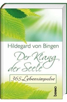 Hildegard von Bingen - Der Klang der Seele