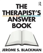 Jerome Blackman, Jerome S Blackman, Jerome S. Blackman, Jerome S. (Eastern Virginia Medical Scho Blackman, Jerome S. (Eastern Virginia Medical School) Blackman, BLACKMAN JEROME S... - Therapist''s Answer Book