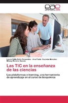 Laura Odil Bello Benavides, Laura Odila Bello Benavides, Ana P Guzmán Morales, Ana Paola Guzmán Morales, Milady Moreno García - Las TIC en la enseñanza de las ciencias
