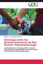 Macario Lauro Bautista Ramírez - Noviazgo entre los jóvenes totonacos de San Andrés Tlayehualancingo