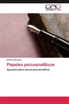 Bianca Manrique - Papeles psicoanalíticos