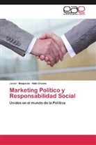 Javie Maqueda, Javier Maqueda, Aldo Olcese - Marketing Político y Responsabilidad Social