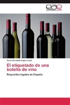 David Bernardo López Lluch - El etiquetado de una botella de vino
