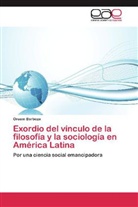 Oruam Barboza - Exordio del vínculo de la filosofía y la sociología en América Latina