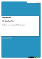 Toni Holzfuß - Die Zauberflöte