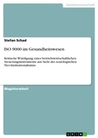 Stefan Schad - ISO 9000 im Gesundheitswesen