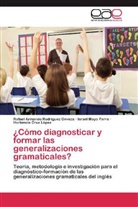 Hortencia Cruz López, Israe Mayo Parra, Israel Mayo Parra, Rafael Armand Rodríguez Deveza, Rafael Armando Rodríguez Deveza - Cómo diagnosticar y formar las generalizaciones gramaticales