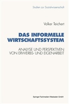 Volker Teichert - Das informelle Wirtschaftssystem