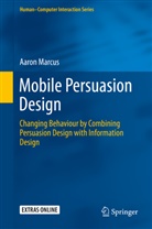 Aaron Marcus - Mobile Persuasion Design