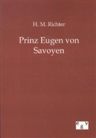 H M Richter, H. M. Richter, H.M. Richter - Prinz Eugen von Savoyen