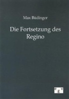Max Büdinger - Die Fortsetzung des Regino