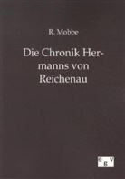 R Mobbe, R. Mobbe - Die Chronik Hermanns von Reichenau