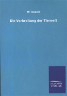 W Kobelt, W. Kobelt - Die Verbreitung der Tierwelt