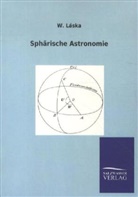 W Laska, W. Laska, W. Láska - Sphärische Astronomie