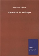 Kelvin McKready - Sternbuch für Anfänger