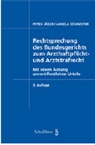 Peter Jäger, Angela Schweiter - Rechtsprechung des Bundesgerichts zum Arzthaftpflicht- und Arztstrafrecht