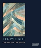 Paul Klee, Düsseldorf Kunstsammlung Nordrhein-Westfalen, Kunstsammlun Nordrhein-Westfalen  Düsseldorf - 100 x Paul Klee