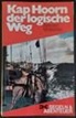 Bernard Moitessier - Kap Hoorn, der logische Weg
