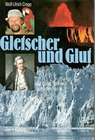 Wolf-Ulrich Cropp - Gletscher und Glut