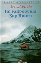 Arved Fuchs - Im Faltboot um Kap Hoorn