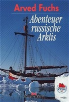 Arved Fuchs - Abenteuer russische Arktis