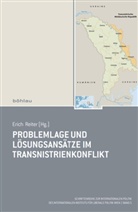 Erich Herausgegeben von Reiter, Eric Reiter, Erich Reiter - Problemlage und Lösungsansätze im Transnistrienkonflikt