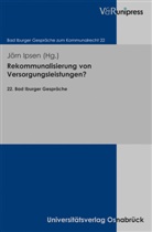 Jörn Ipsen, Jör Ipsen, Jörn Ipsen - Rekommunalisierung von Versorgungsleistungen?