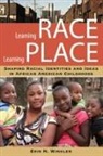 Erin Winkler, Erin N Winkler, Erin N. Winkler - Learning Race, Learning Place