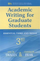 Christine Feak, Christine B. Feak, John M Swales, John M. Swales, John M./ Feak Swales - Academic Writing for Graduate Students