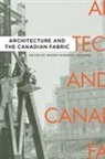 Rhodri (EDT) Windsor Liscombe, Rhodri Windsor Liscombe, Rhodri Windsor Liscombe, Rhodri Windsor-Liscombe - Architecture and the Canadian Fabric