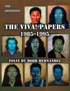 Robb Hernandez - The Viva! Papers, 1985-1995