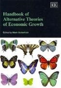 Mark Setterfield, Mark (EDT) Setterfield, Mark Setterfield - Handbook of Alternative Theories of Economic Growth