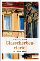 Stefanie Mohr - Glasscherbenviertel