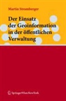 Martin Stromberger - Der Einsatz der Geoinformation in der öffentlichen Verwaltung