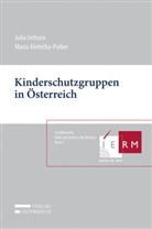Julia Inthorn, Maria Kletecka-Pulker - Kinderschutzgruppen in Österreich