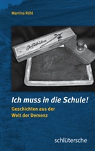 Martina Rühl - Ich muss in die Schule
