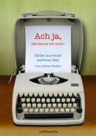 Andrea Becker - Ach ja, das kenne ich auch!