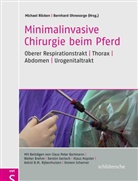 Claus Peter Bartmann, Ohnesorg, Ohnesorge, Ohnesorge, Bernhard Ohnesorge, Röcke... - Minimalinvasive Chirurgie beim Pferd