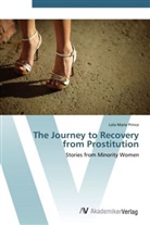Lola Marie Prince - The Journey to Recovery from Prostitution