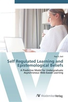 Paul D Bell, Paul D. Bell - Self Regulated Learning and Epistemological Beliefs