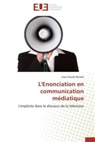 Jean-Claude Bondol, Bondol-J - L enonciation en communication