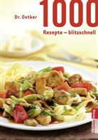 Dr. Oetker, Oetker, D Oetker - Dr. Oetker 1000 Rezepte - blitzschnell