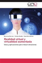 Rosa Ma Baños, Rosa María Baños, Cristin Botella, Cristina Botella, Berenic Serrano, Berenice Serrano - Realidad virtual y virtualidad aumentada