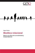 Miguel Kottow - Bioética relacional